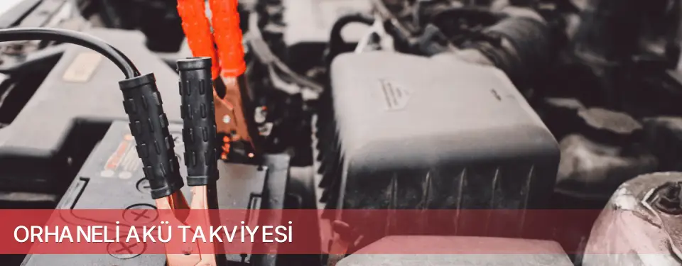 Orhaneli İlçemi Akü Takviyesi