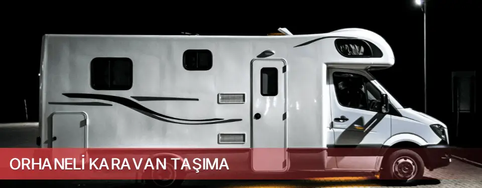 Orhaneli İlçemi Karavan Taşıma
