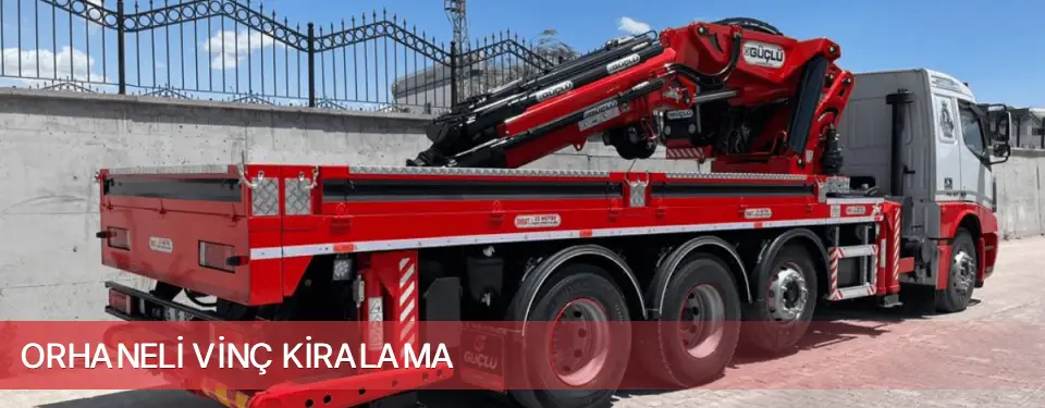 Orhaneli İlçemi Vinç Kiralama